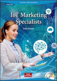 Future Jobs Readers 3-1: IoT Marketing Specialists with Audio CD