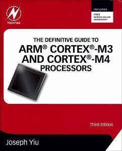 The Definitive Guide to ARM® Cortex® M3 and Cortex®-M4 Processors