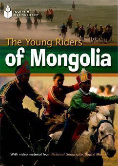 Footprint Reading Library-Level 800 The Young Riders of Mongolia