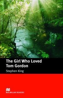 Macmillan (Intermediate): The Girl Who Loved Tom Gordon