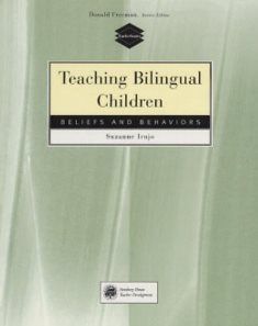 Teaching Bilingual Children: Beliefs and Behaviors
