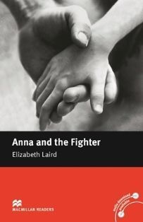 Macmillan (Beginner): Anna and the Fighter