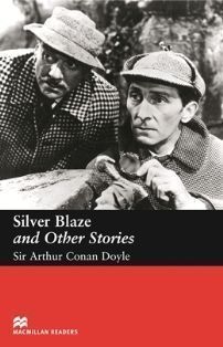 Macmillan (Elementary): Silver Blaze and Other Stories
