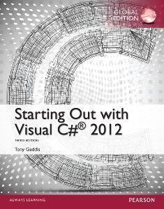 Starting Out with Visual C# 2012 3/e (Global Edition)