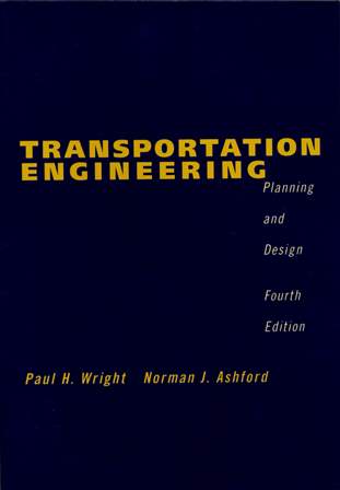 Transportation Engineering: Planning and Design 4/e