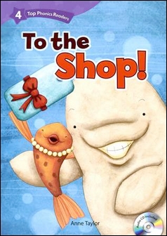 Top Phonics Readers (4) To the Shop! with Audio CD/1片