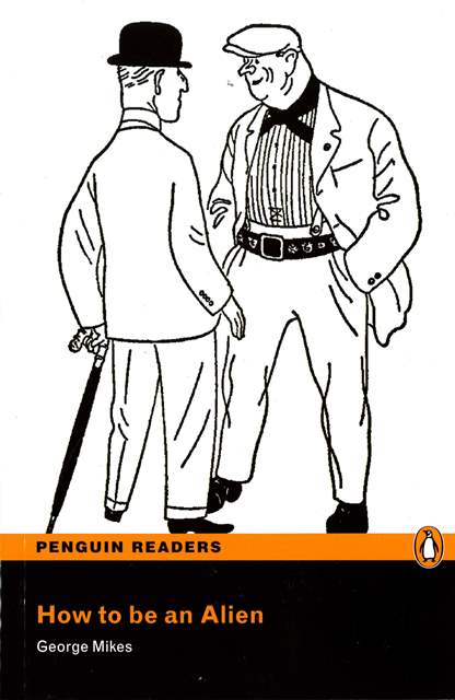 Penguin 3 (Pre-Intermediate): How to be an Alien