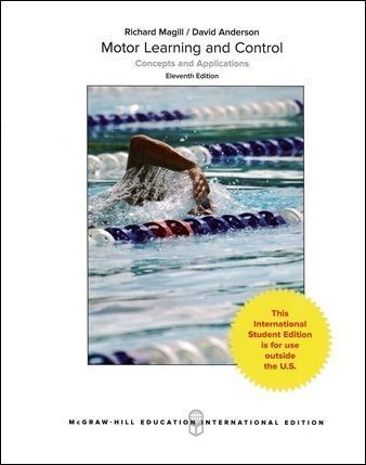 Motor Learning and Control: Concepts and Applications 11/e