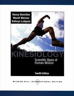 Kinesiology: Scientific Basis of Human Motion 12/e
