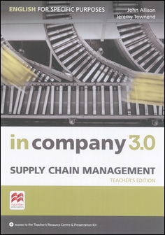 In Company 3.0 ESP: Supply Chain Management Teacher's Edition