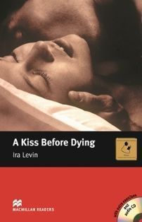 Macmillan (Intermediate): A Kiss Before Dying with CDs/3片