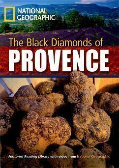 Footprint Reading Library-Level 2200 The Black Diamonds of Provence