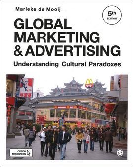 Global Marketing and Advertising: Understanding Cultural Paradoxes 5/e