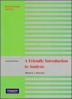 A Friendly Introduction to Analysis: Single and Multivariable 2/e