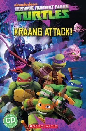 Scholastic Popcorn ELT Readers (2): Teenage Mutant Ninja Turtles: Kraang Attack!  with Audio CD/1片