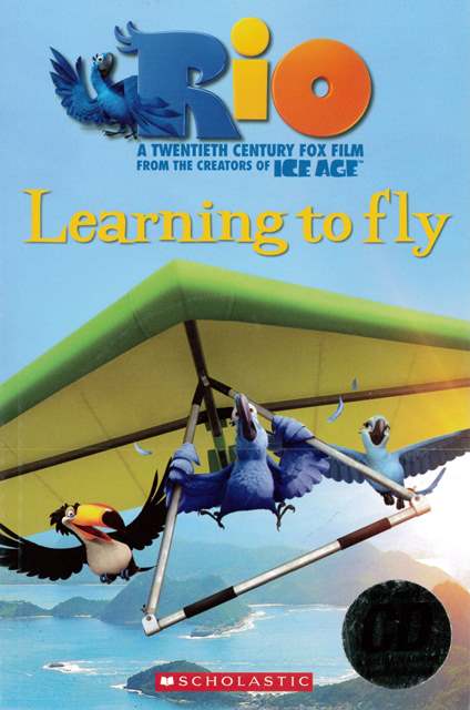Scholastic Popcorn ELT Readers (2): Rio- Learning To Fly with Audio CD/1片 and Online Resources