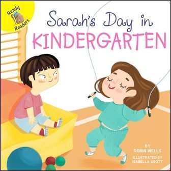 Ready Readers: Sarah's Day in Kindergarten (School Days)