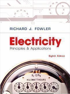 Electricity: Principles and Applications 8/e