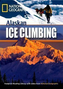 Footprint Reading Library-Level 800 Alaskan Ice Climbing