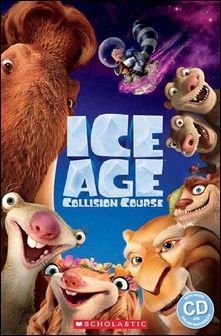 Scholastic Popcorn ELT Readers (2):  Ice Age: Collision Course with Audio CD/1片 and Online Resources