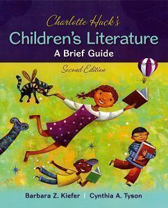 Charlotte Huck's Children's Literature: A Brief Guide 2/e