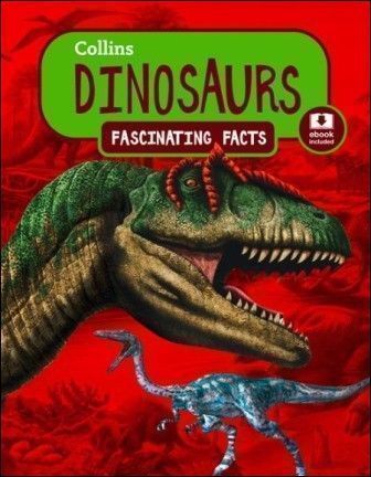 Collins Fascinating Facts - Dinosaurs