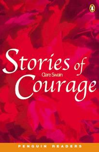 Penguin 3 (Pre-Intermediate): Stories of Courage