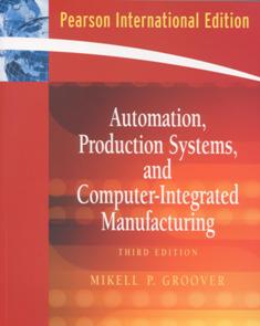 Automation, Production Systems, and Computer-Integrated Manufacturing 3/e