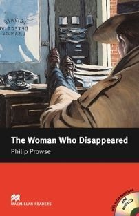 Macmillan (Intermediate): The Woman Who Disappeared with CDs/2片