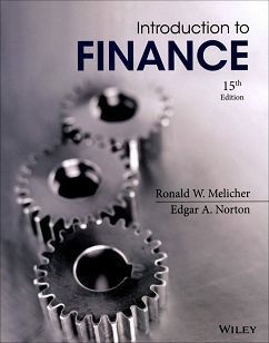 Introduction to Finance: Markets, Investments, and Financial Manageme 15/e