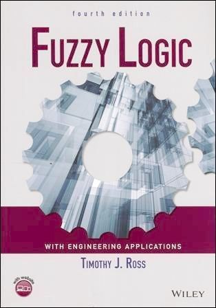 Fuzzy Logic with Engineering Applications 4/e