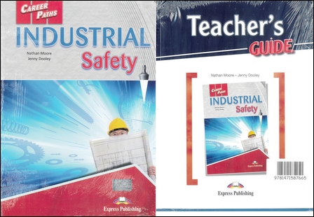 Career Paths: Industrial Safety Teacher's Pack (Student's Book with Teacher's Guide and Digibooks Application)