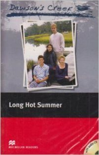 Macmillan (Elementary): Dawson's Creek 2: Long Hot Summser with CDs/2片