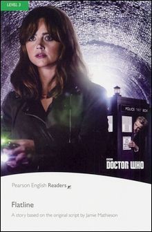 Pearson English Readers Level 3 (Pre-Intermediate): Doctor Who: Flatline