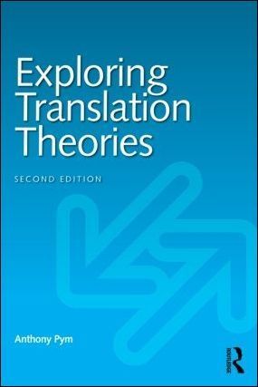 Exploring Translation Theories 2/e