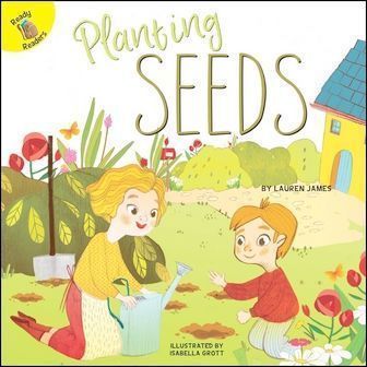 Ready Readers: Planting Seeds (Seasons Around Me)