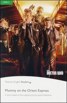 Pearson English Readers Level 3 (Pre-Intermediate): Doctor Who: Mummy on the Orient Express with MP3 Audio CD/1片