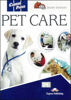 Career Paths: Pet Care Student's Book with DigiBooks Application