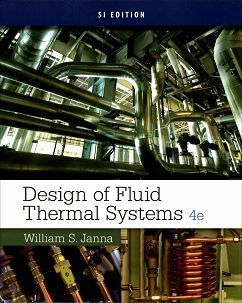 Design of Fluid Thermal Systems 4/e (SI Edition)