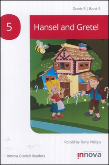 Innova Graded Readers Grade 3 (Book 5): Hansel and Gretel