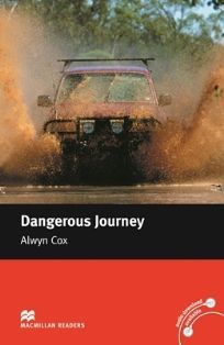 Macmillan (Beginner): Dangerous Journey