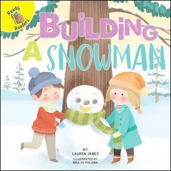 Ready Readers: Building A Snowman (Play Time)