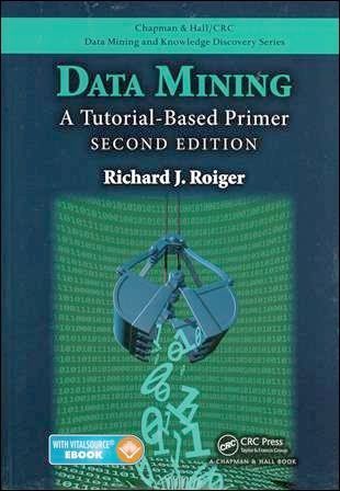 Data Mining: A Tutorial-Based Primer 2/e