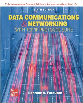 Data Communications and Networking with TCP/IP Protocol Suite 6/e