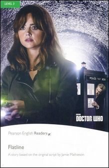 Pearson English Readers Level 3 (Pre-Intermediate): Doctor Who: Flatline with MP3 Audio CD/1片