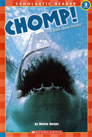 Scholastic Reader (3) Chomp! A Book About Sharks