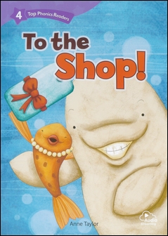 Top Phonics Readers (4) To the Shop! with Audio APP 作者：Anne Taylor