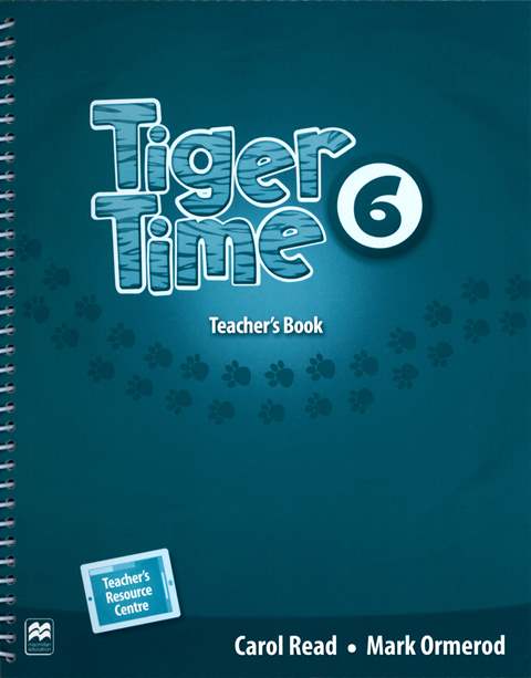 Tiger Time (6) Teacher's Book with Access Code