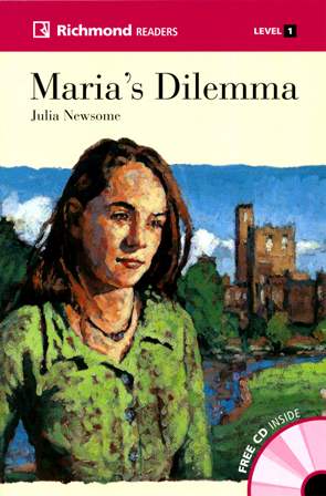 Richmond Readers (1) Maria's Dilemma with Audio CD/1片 作者：Julia Newsome