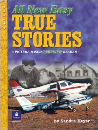 All New Easy True Stories: A Picture-Based Beginning Reader (絕)